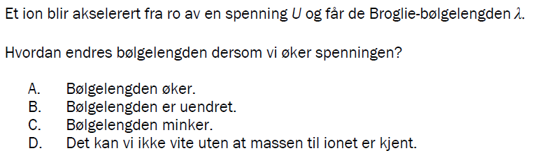 Flervalgsoppgave H23, oppgave 1r – Kvantefysikk