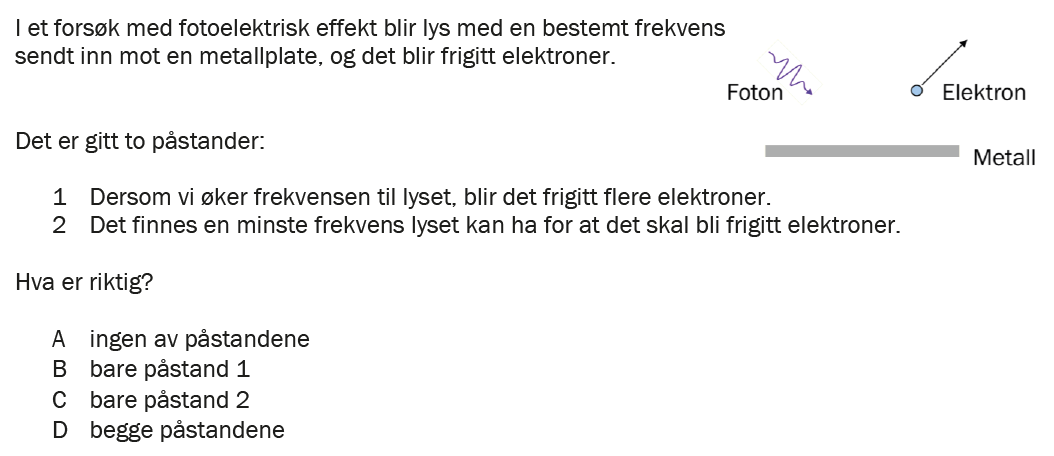 Flervalgsoppgave H25, oppgave 1r – Kvantefysikk