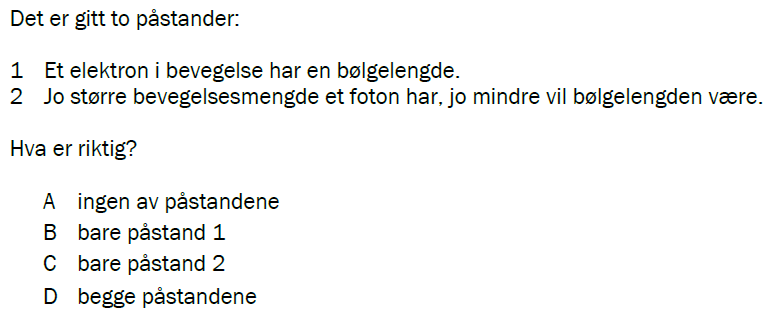Flervalgsoppgave V24, oppgave 1r – Kvantefysikk